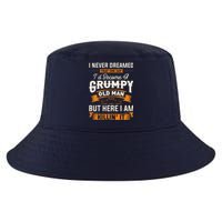 I Never Dreamed That Id Become A Grumpy Old Man Grandpa Cool Comfort Performance Bucket Hat