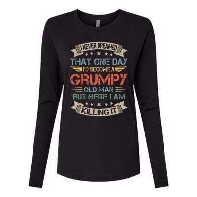 I Never Dreamed That Id Become A Grumpy Old Man Grandpa Womens Cotton Relaxed Long Sleeve T-Shirt