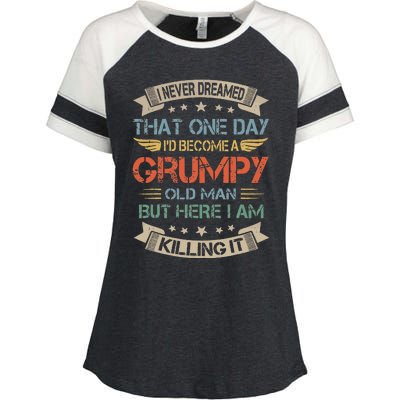 I Never Dreamed That Id Become A Grumpy Old Man Grandpa Enza Ladies Jersey Colorblock Tee