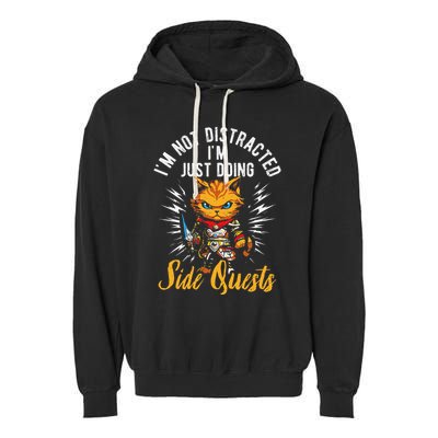 IM Not Distracted IM Just Doing Side Quests Garment-Dyed Fleece Hoodie