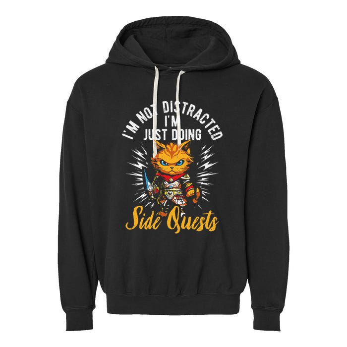 IM Not Distracted IM Just Doing Side Quests Garment-Dyed Fleece Hoodie
