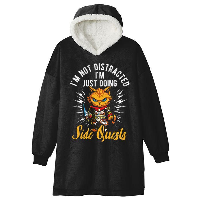 IM Not Distracted IM Just Doing Side Quests Hooded Wearable Blanket