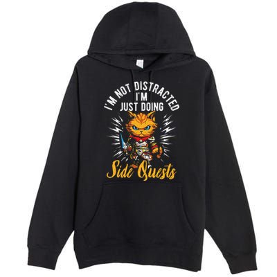 IM Not Distracted IM Just Doing Side Quests Premium Pullover Hoodie