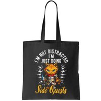 IM Not Distracted IM Just Doing Side Quests Bag
