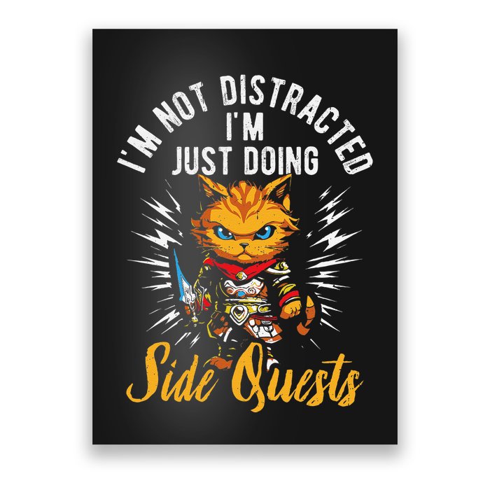 IM Not Distracted IM Just Doing Side Quests Poster