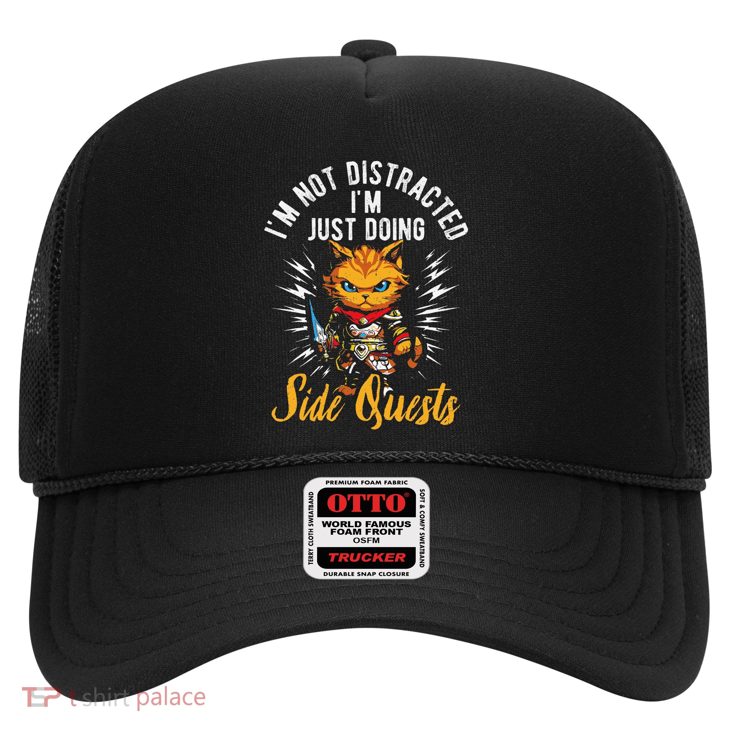 IM Not Distracted IM Just Doing Side Quests Trucker Hat