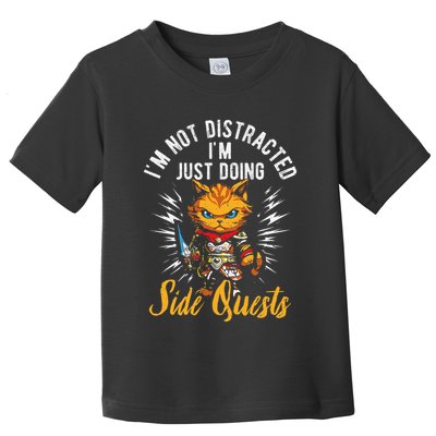 IM Not Distracted IM Just Doing Side Quests Toddler T-Shirt