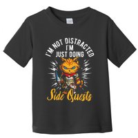 IM Not Distracted IM Just Doing Side Quests Toddler T-Shirt