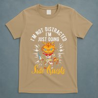 IM Not Distracted IM Just Doing Side Quests T-Shirt