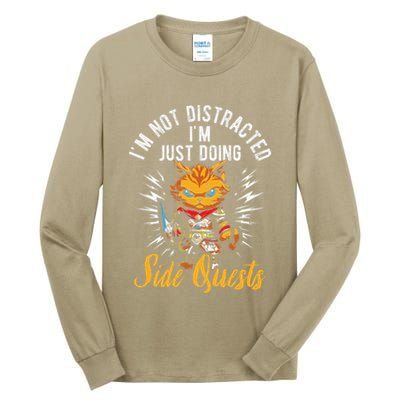 IM Not Distracted IM Just Doing Side Quests Tall Long Sleeve T-Shirt