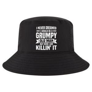 I Never Dreamed I Would Be A Grumpy Old Man Father´s Day Cool Comfort Performance Bucket Hat