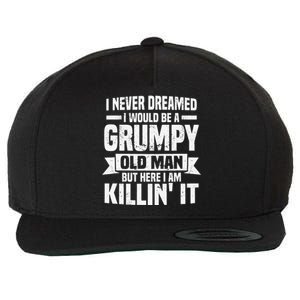 I Never Dreamed I Would Be A Grumpy Old Man Father´s Day Wool Snapback Cap