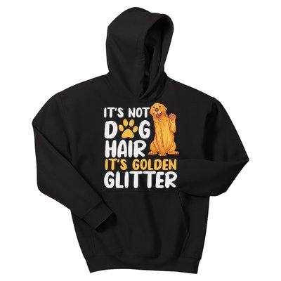 It's Not Dog Hair It's Golden Glitter Retriever Dog Owner Kids Hoodie