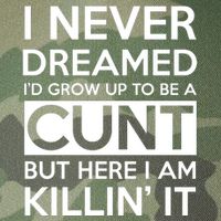 I Never Dreamed Id Grow Up To Be A Cunt Legacy Tie Dye Trucker Hat