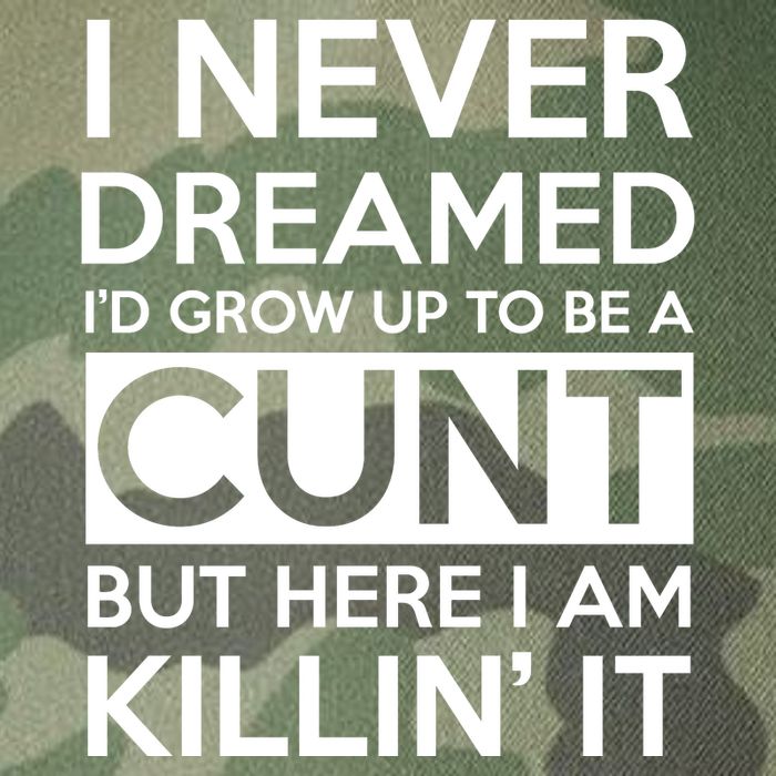 I Never Dreamed Id Grow Up To Be A Cunt Legacy Tie Dye Trucker Hat