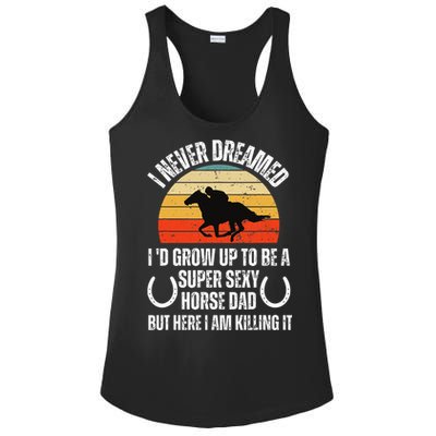 I never Dreamed i'd Grow up to be a Super Sexy Horse riding Ladies PosiCharge Competitor Racerback Tank