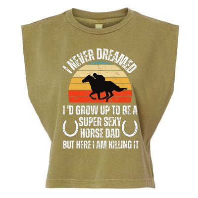 I never Dreamed i'd Grow up to be a Super Sexy Horse riding Garment-Dyed Women's Muscle Tee