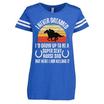 I never Dreamed i'd Grow up to be a Super Sexy Horse riding Enza Ladies Jersey Football T-Shirt