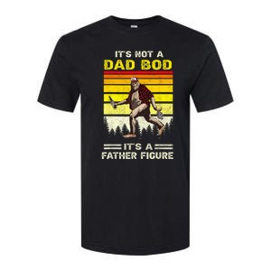 Its Not Dad Bod Funny Bigfoot Dad Sasquatch Fathers Day Softstyle CVC T-Shirt