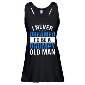 I Never Dreamed Id Be A Grumpy Old Man Funny Grandpas Ladies Essential Flowy Tank