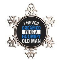 I Never Dreamed Id Be A Grumpy Old Man Funny Grandpas Metallic Star Ornament