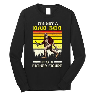 Its Not Dad Bod Funny Bigfoot Dad Sasquatch Long Sleeve Shirt