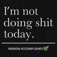 I’m Not Doing Shit Today Mission Accomplished Ladies PosiCharge Tri-Blend Wicking Tank
