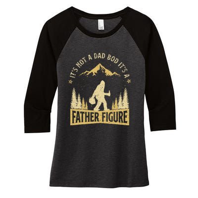 Its Not Dad Bod Its Father Figure Fathers Day Beer Bigfoot Women's Tri-Blend 3/4-Sleeve Raglan Shirt