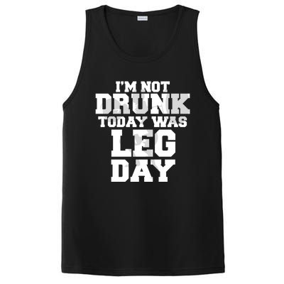 Im Not Drunk Today Was Leg Day Fitness Funny Workout Funny Gift PosiCharge Competitor Tank