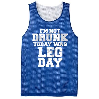 Im Not Drunk Today Was Leg Day Fitness Funny Workout Funny Gift Mesh Reversible Basketball Jersey Tank