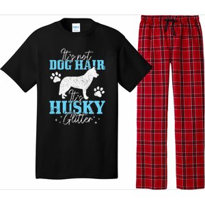 It's Not Dog Hair It's Husky Glitter Funny Husky Mom Pajama Set