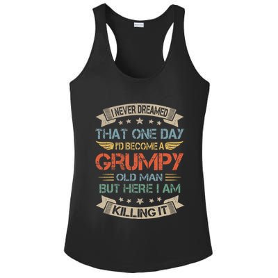 I Never Dreamed That Id Become A Grumpy Old Man Grandpa Ladies PosiCharge Competitor Racerback Tank