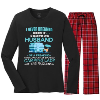 I Never Dreamed I'd Grow Up To Be A Husband Camping Gift Women's Long Sleeve Flannel Pajama Set 