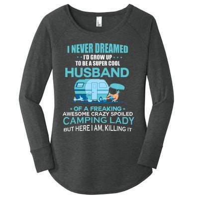 I Never Dreamed I'd Grow Up To Be A Husband Camping Gift Women's Perfect Tri Tunic Long Sleeve Shirt