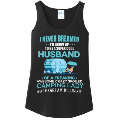 I Never Dreamed I'd Grow Up To Be A Husband Camping Gift Ladies Essential Tank