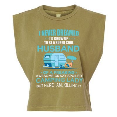 I Never Dreamed I'd Grow Up To Be A Husband Camping Gift Garment-Dyed Women's Muscle Tee