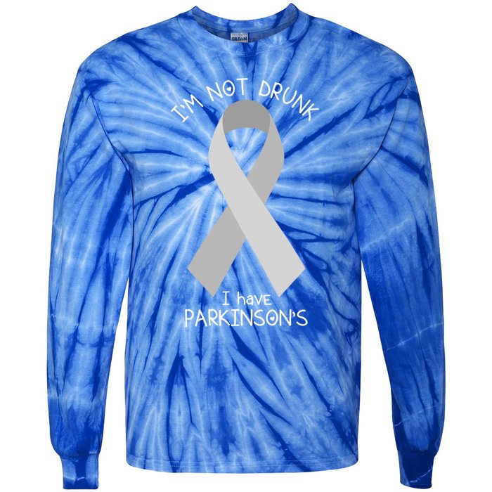 Im Not Drunk I Have Parkinsons Awareness Ribbon Pd Patient Gift Tie-Dye Long Sleeve Shirt