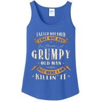 I Never Dreamed That I'd Become A Grumpy Old Man Grandpa Ladies Essential Tank