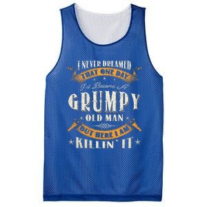 I Never Dreamed That I'd Become A Grumpy Old Man Grandpa Mesh Reversible Basketball Jersey Tank