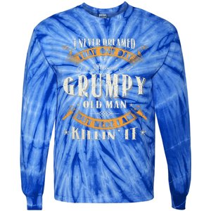 I Never Dreamed That I'd Become A Grumpy Old Man Grandpa Tie-Dye Long Sleeve Shirt