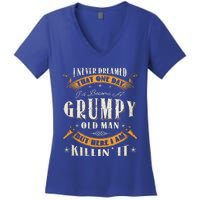 I Never Dreamed That I'd Become A Grumpy Old Man Grandpa Women's V-Neck T-Shirt