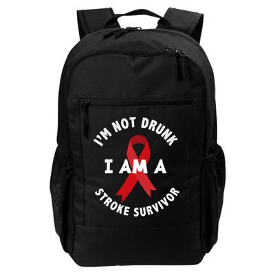 IM Not Drunk I Am A Stroke Survivor Funny Stroke Survivor Daily Commute Backpack