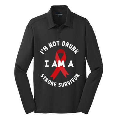 IM Not Drunk I Am A Stroke Survivor Funny Stroke Survivor Silk Touch Performance Long Sleeve Polo