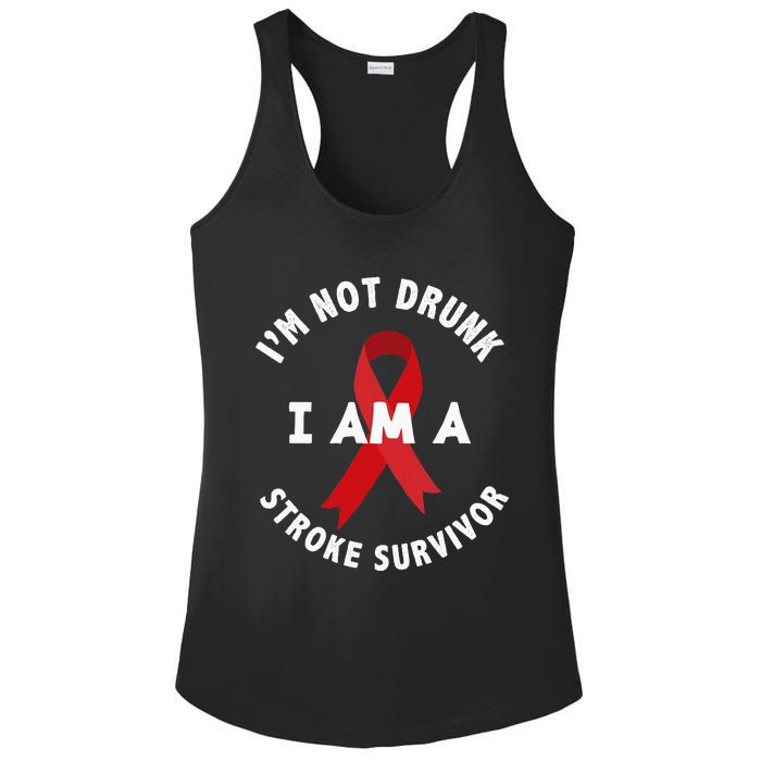 IM Not Drunk I Am A Stroke Survivor Funny Stroke Survivor Ladies PosiCharge Competitor Racerback Tank