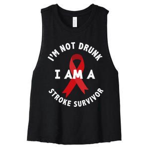 IM Not Drunk I Am A Stroke Survivor Funny Stroke Survivor Women's Racerback Cropped Tank