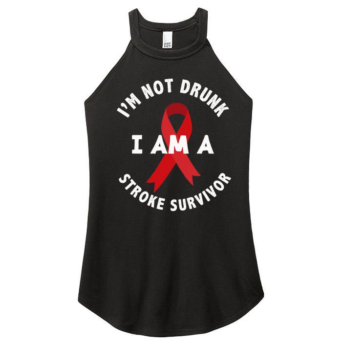 IM Not Drunk I Am A Stroke Survivor Funny Stroke Survivor Women's Perfect Tri Rocker Tank