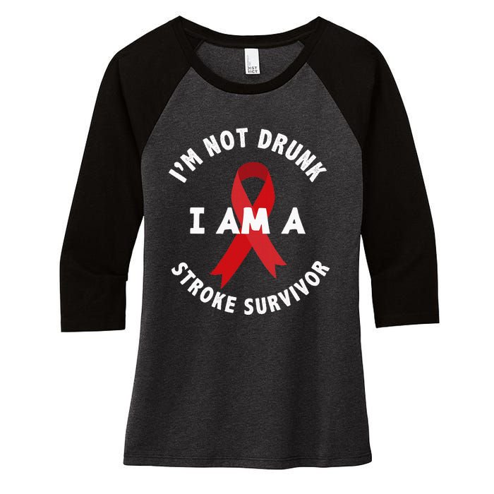 IM Not Drunk I Am A Stroke Survivor Funny Stroke Survivor Women's Tri-Blend 3/4-Sleeve Raglan Shirt