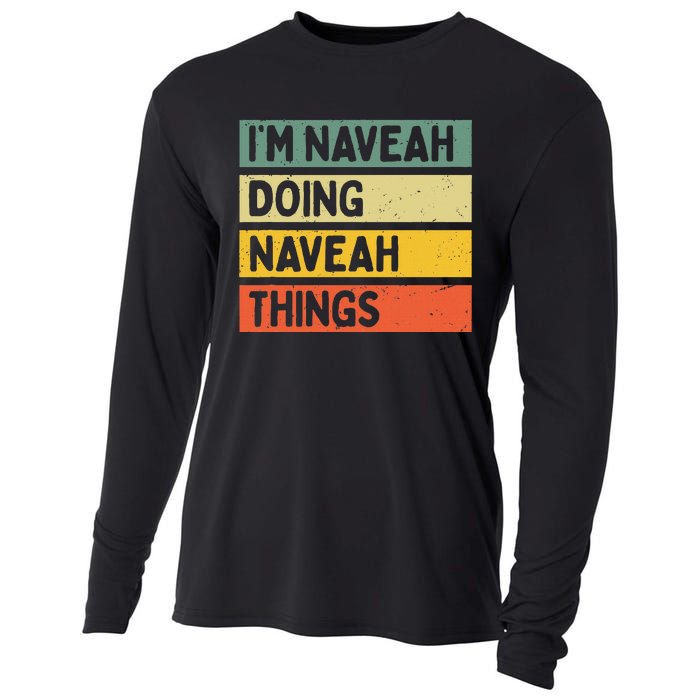 IM Naveah Doing Naveah Things Funny Personalized Quote Cooling Performance Long Sleeve Crew