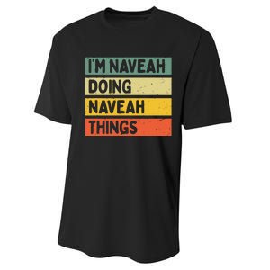 IM Naveah Doing Naveah Things Funny Personalized Quote Performance Sprint T-Shirt