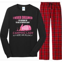 I Never Dreamed I'd Grow Up Super Sexy Camping Lady Camper Long Sleeve Pajama Set